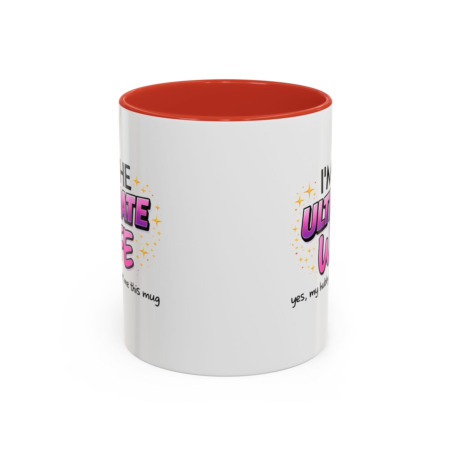 Anniversary Mug - I'm The Ultimate Wife