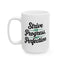 Motivation Mug - Strive For Progress Not Perfection