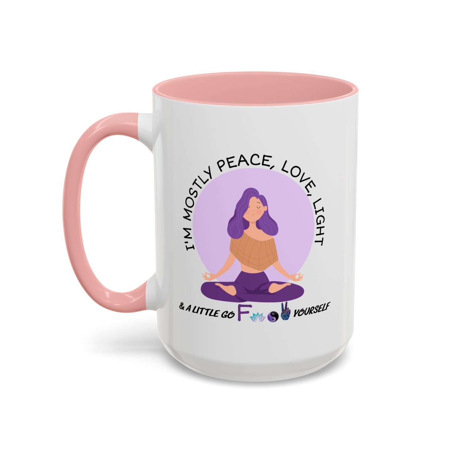 Adult Mug - I'm Mostly Peace, Love, Light