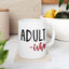 Humor Mug - Adult-ish
