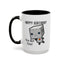 Birthday Mug - You Bot This