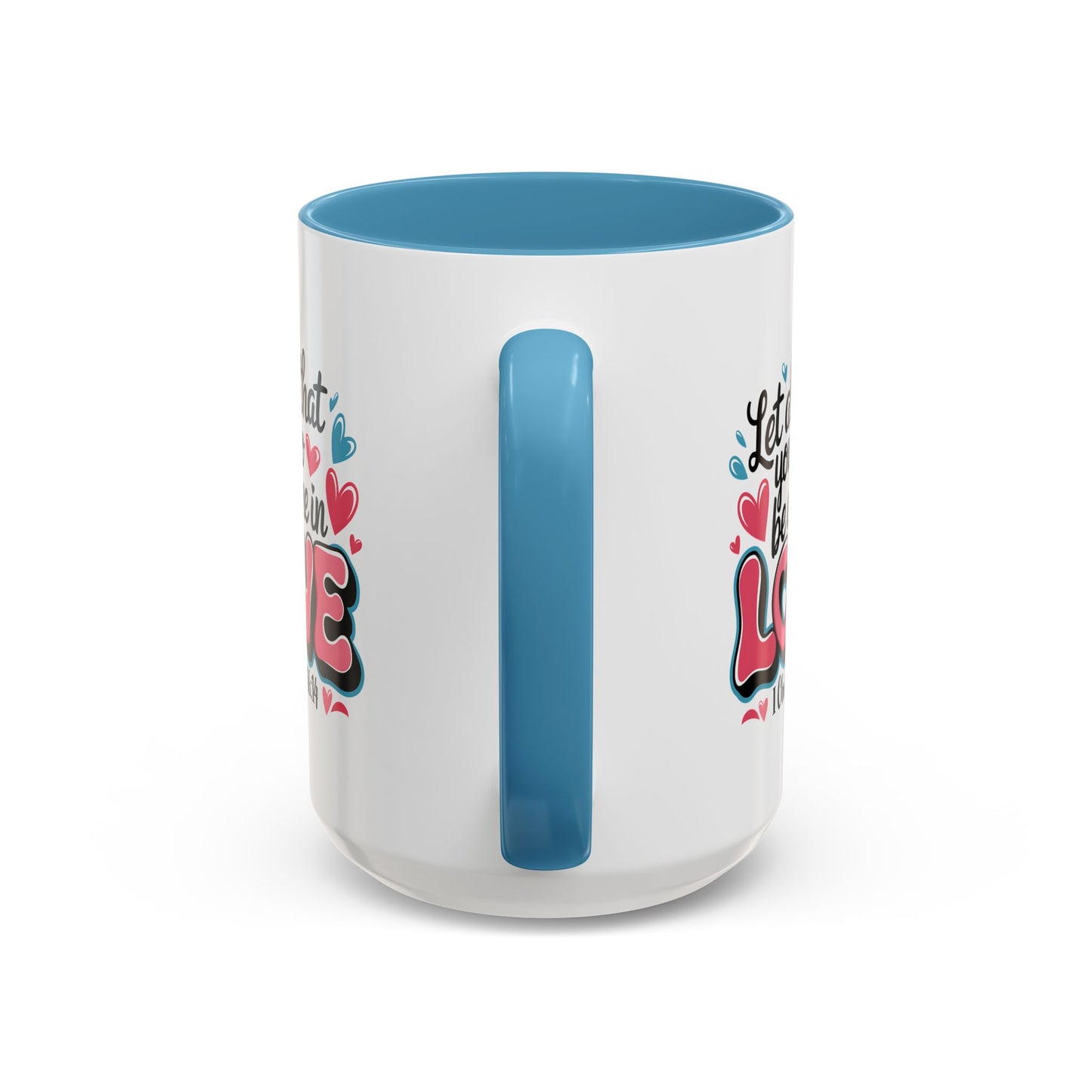 Anniversary Mug - Let All That You Do