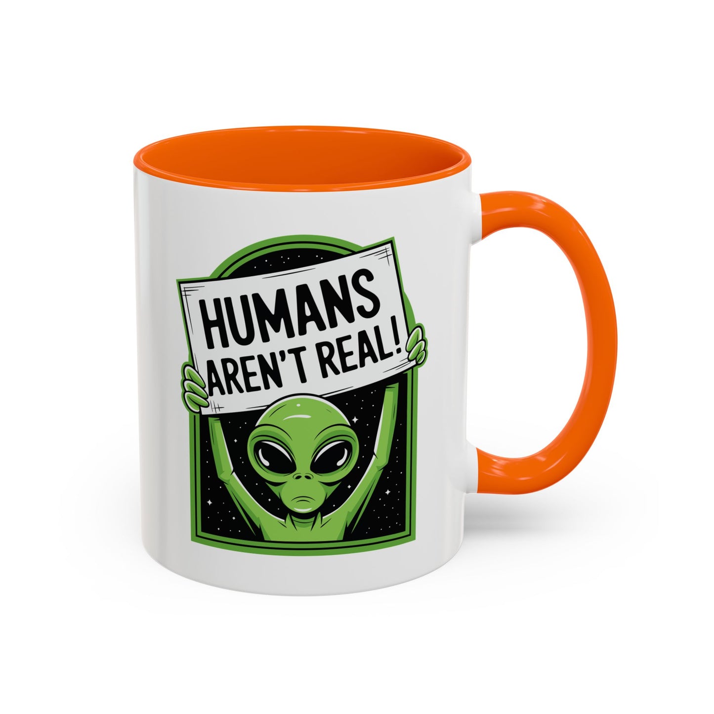 Alien Mug - Humans Aren't Real