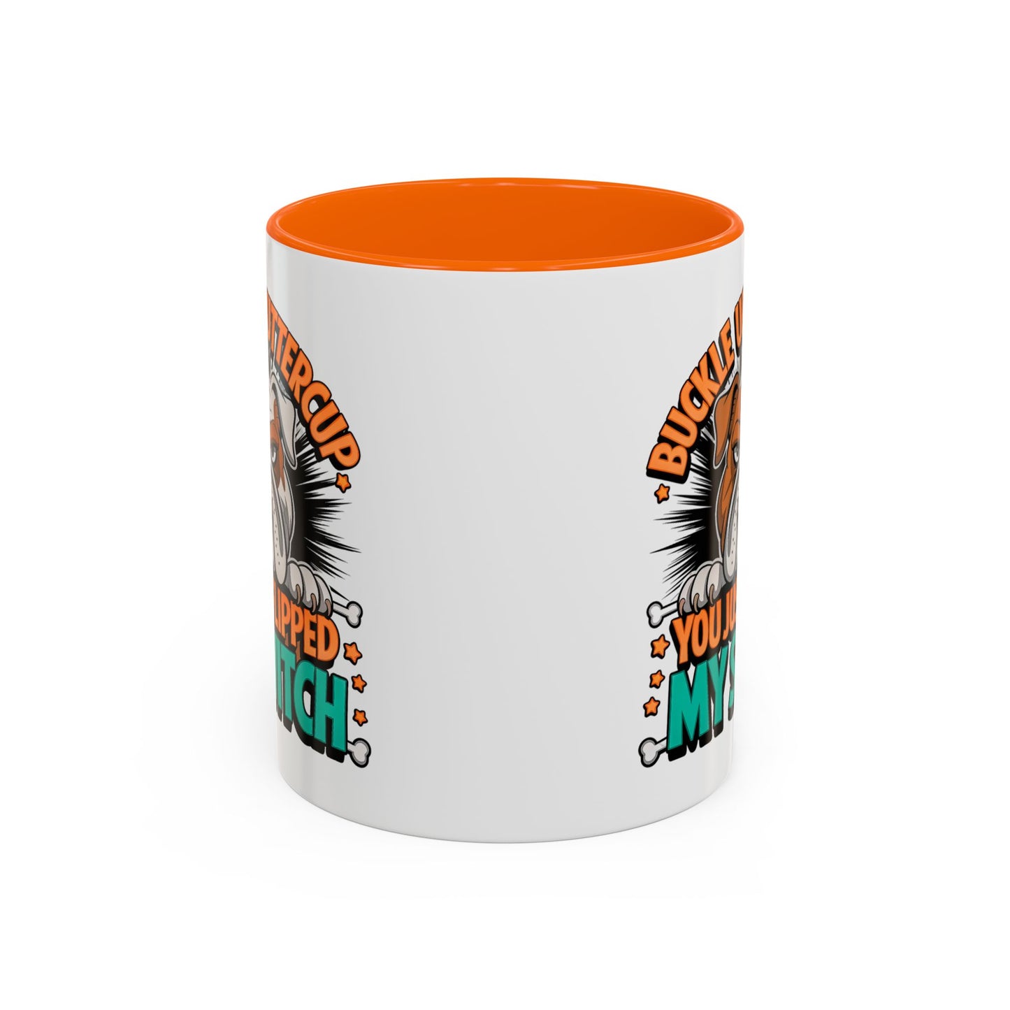 Humor Mug - Buckle Up Buttercup