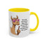 Humor Mug - Ever Have One Of Those Days