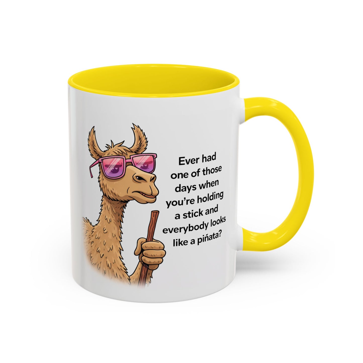 Humor Mug - Ever Have One Of Those Days