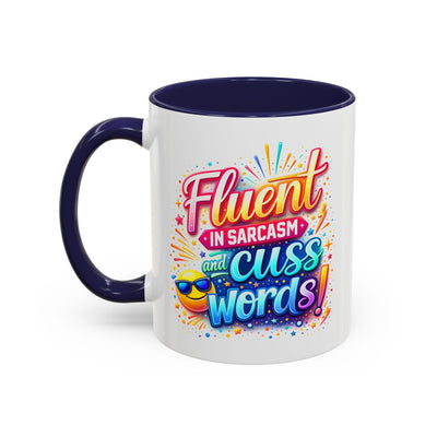 Humor Mug - Fluent in Sarcasm