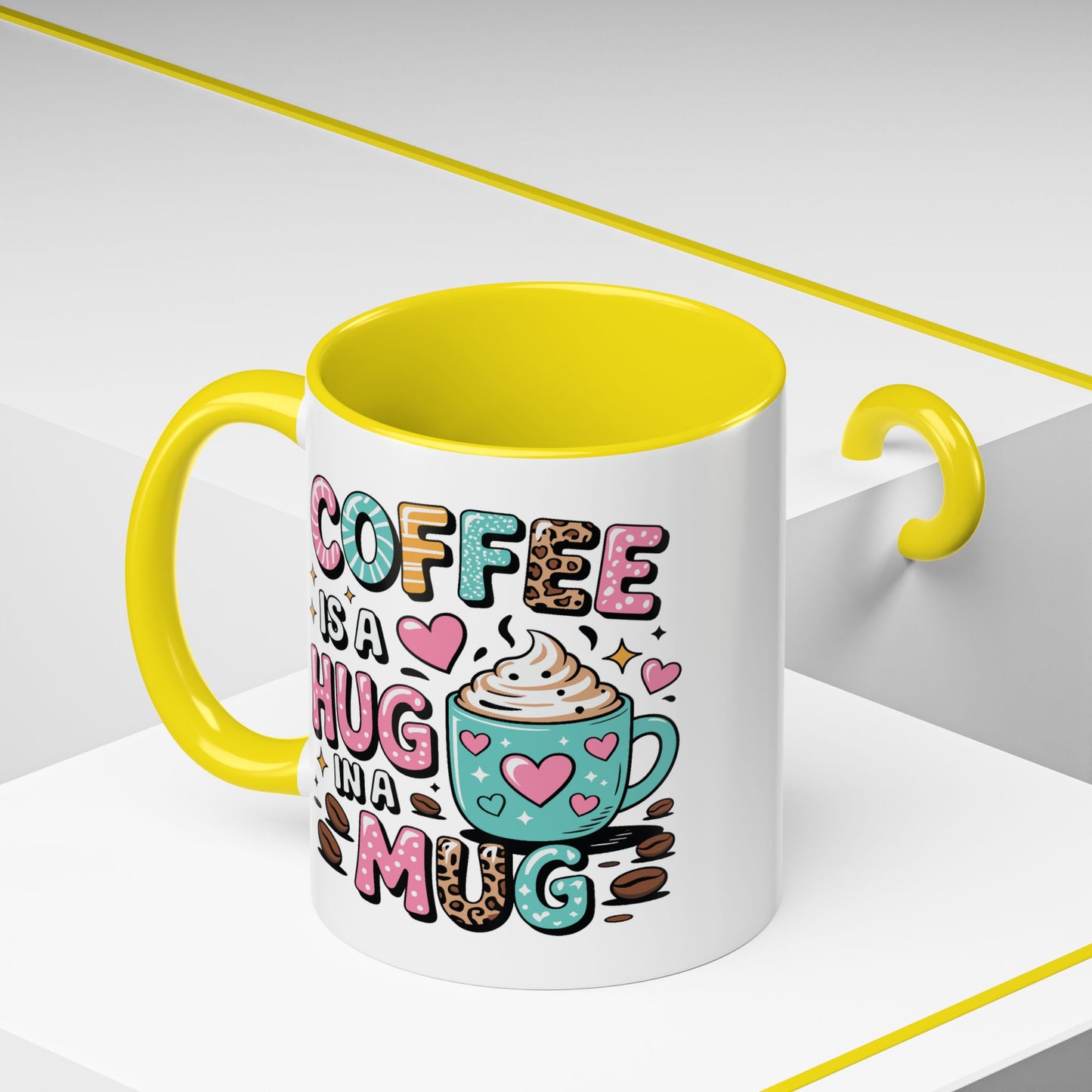 Humor Mug - Coffee is a Hug in a Mug