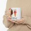 Humor Mug - Looks Like Somebody's Got a Stick Up Their Arse
