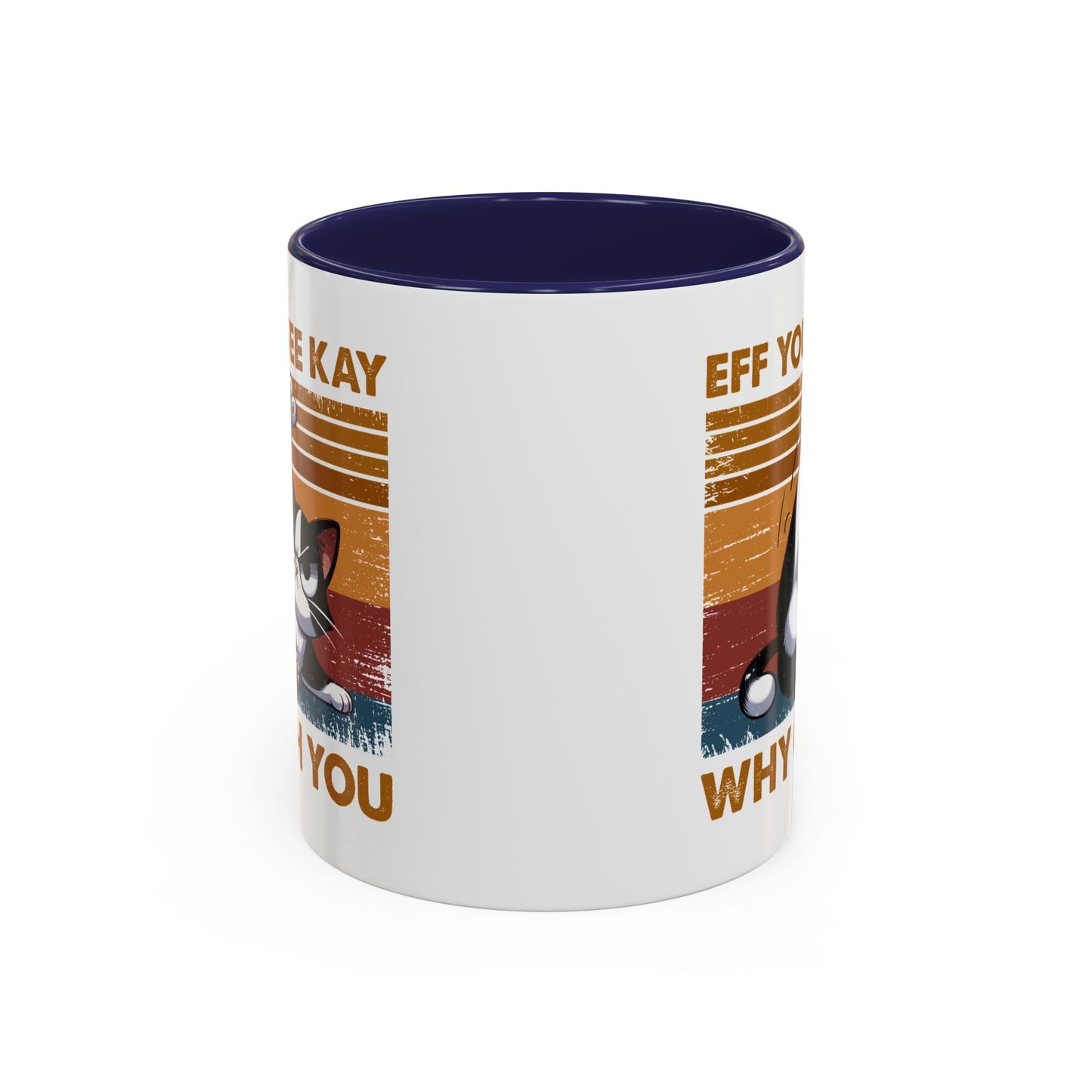Humor Mug - Eff You See Kay Why Oh You