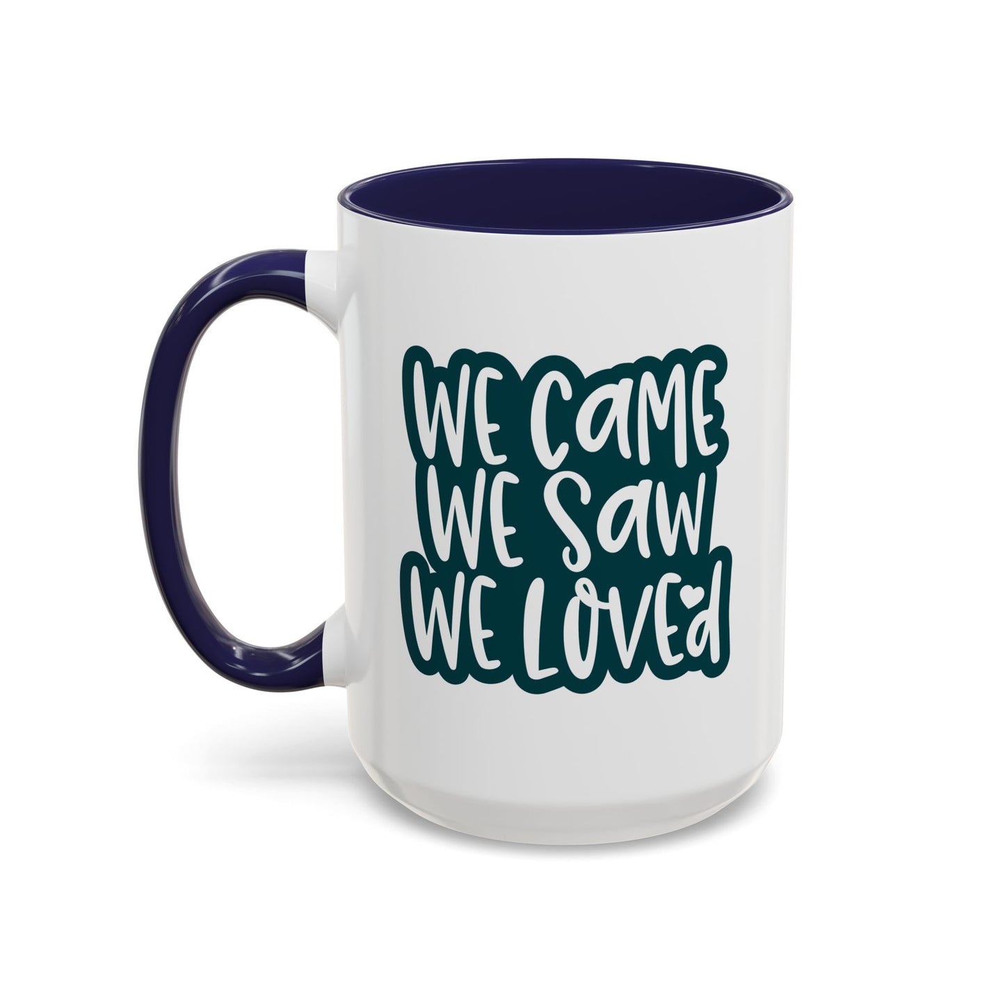 Adventure Mug - We Came We Saw We Loved