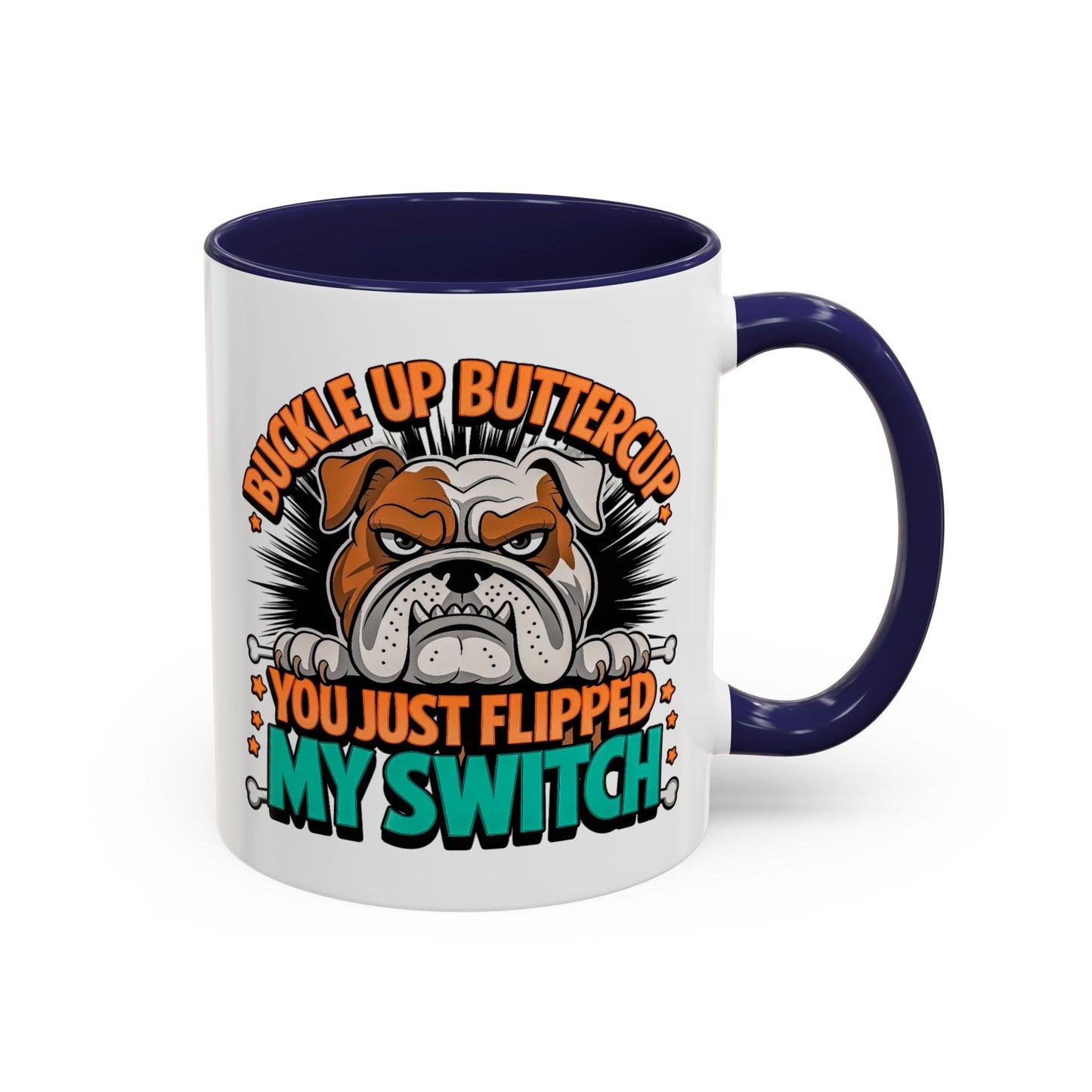 Humor Mug - Buckle Up Buttercup