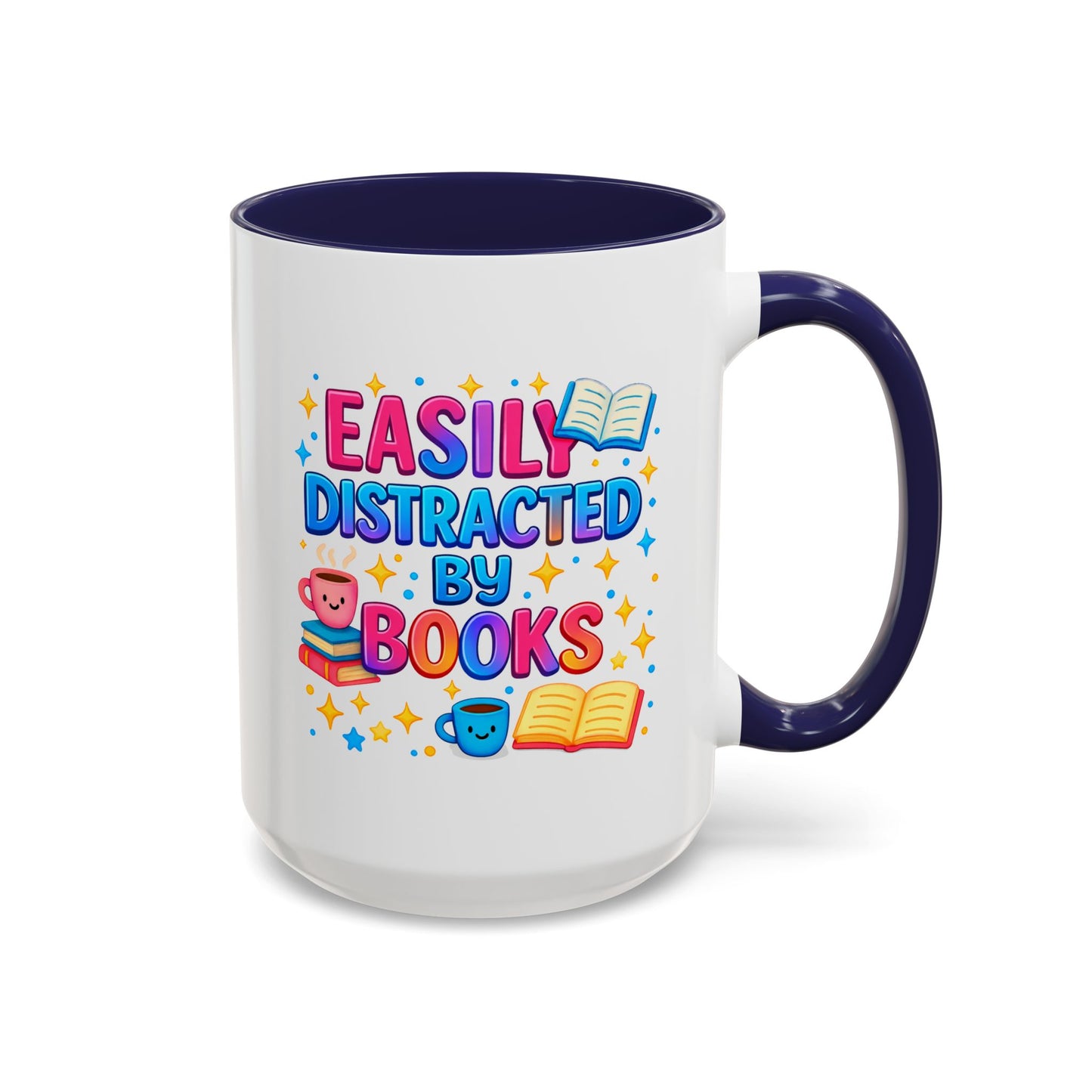 Humor Mug - Easily Distracted By Books