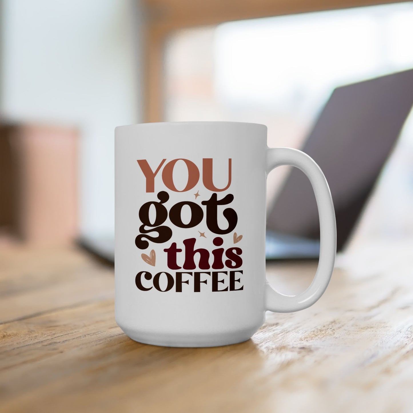 Motivation Mug - You Got This Coffee