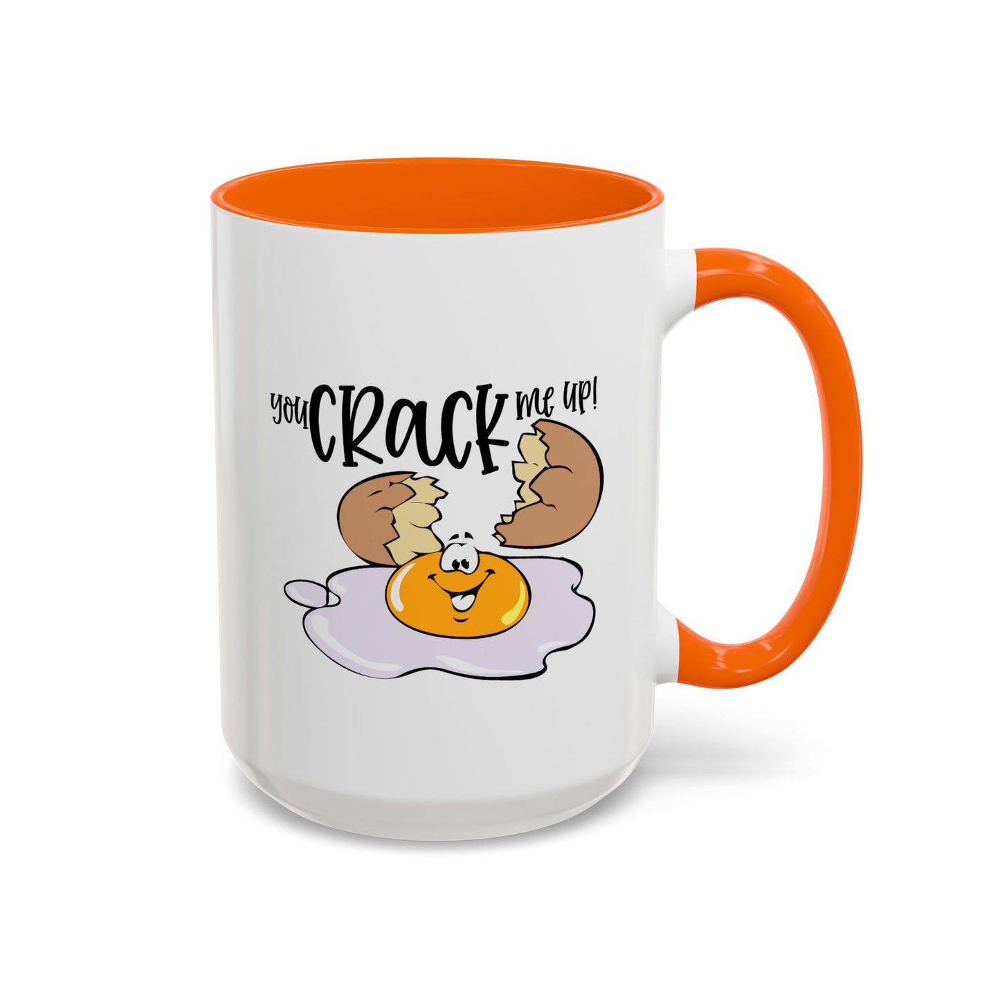 Humor Mug - You Crack Me Up