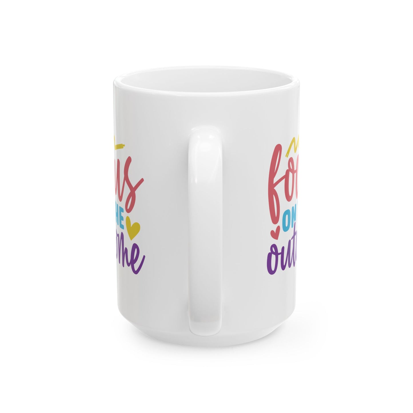 Motivation Mug - Focus On The Outcome