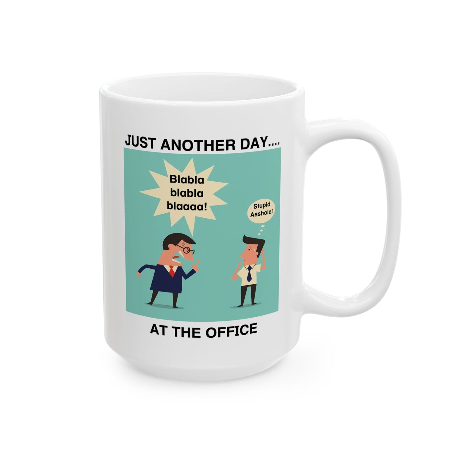 Office Mug - Just Another Day