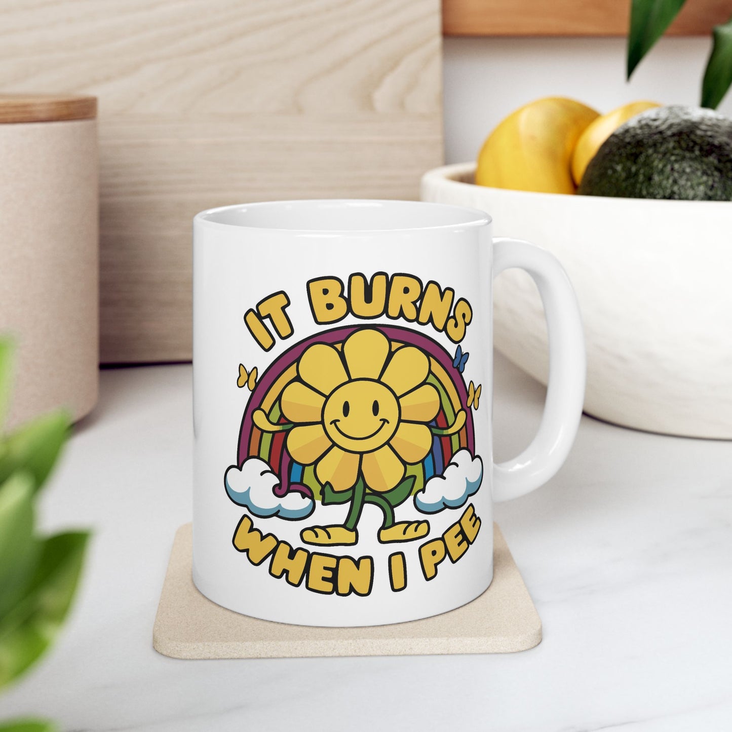 Humor Mug - It Burns When I Pee