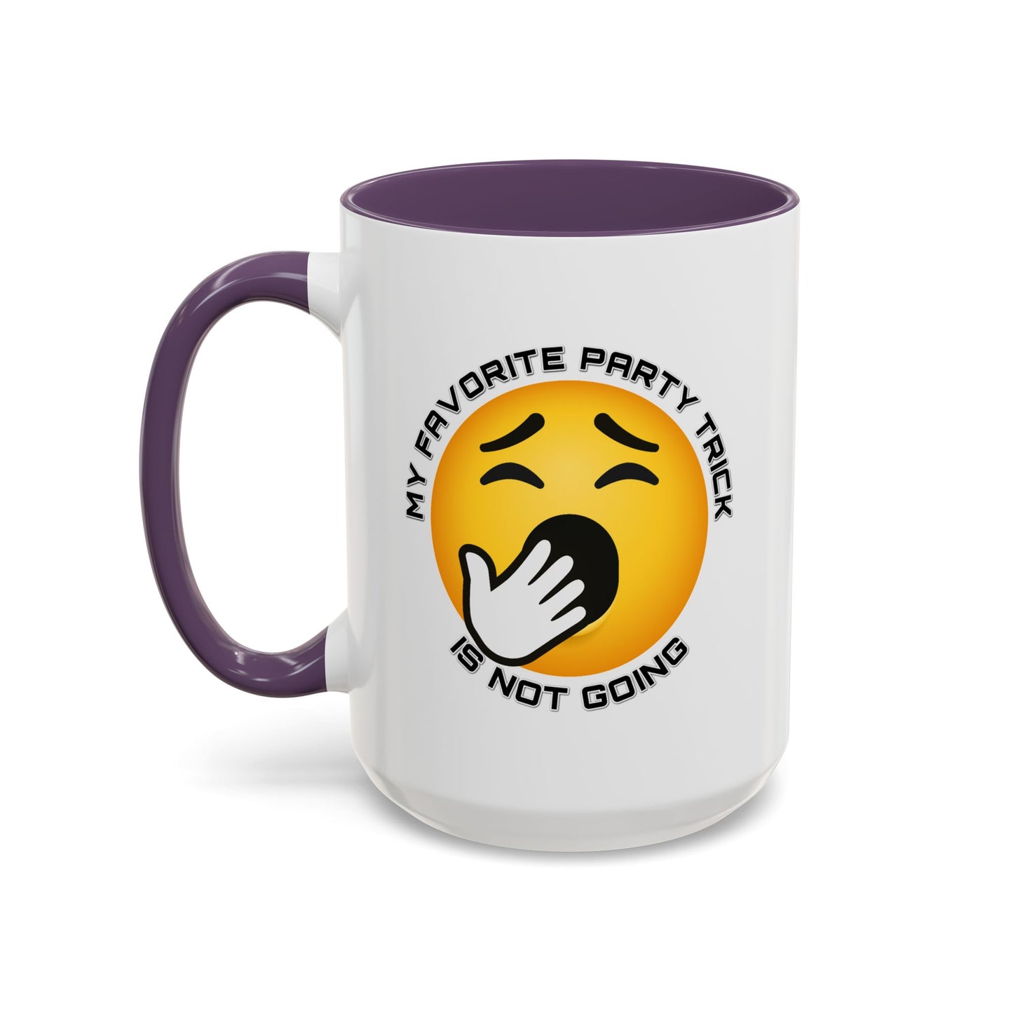 Humor Mug - My Favorite Party Trick is Not Going
