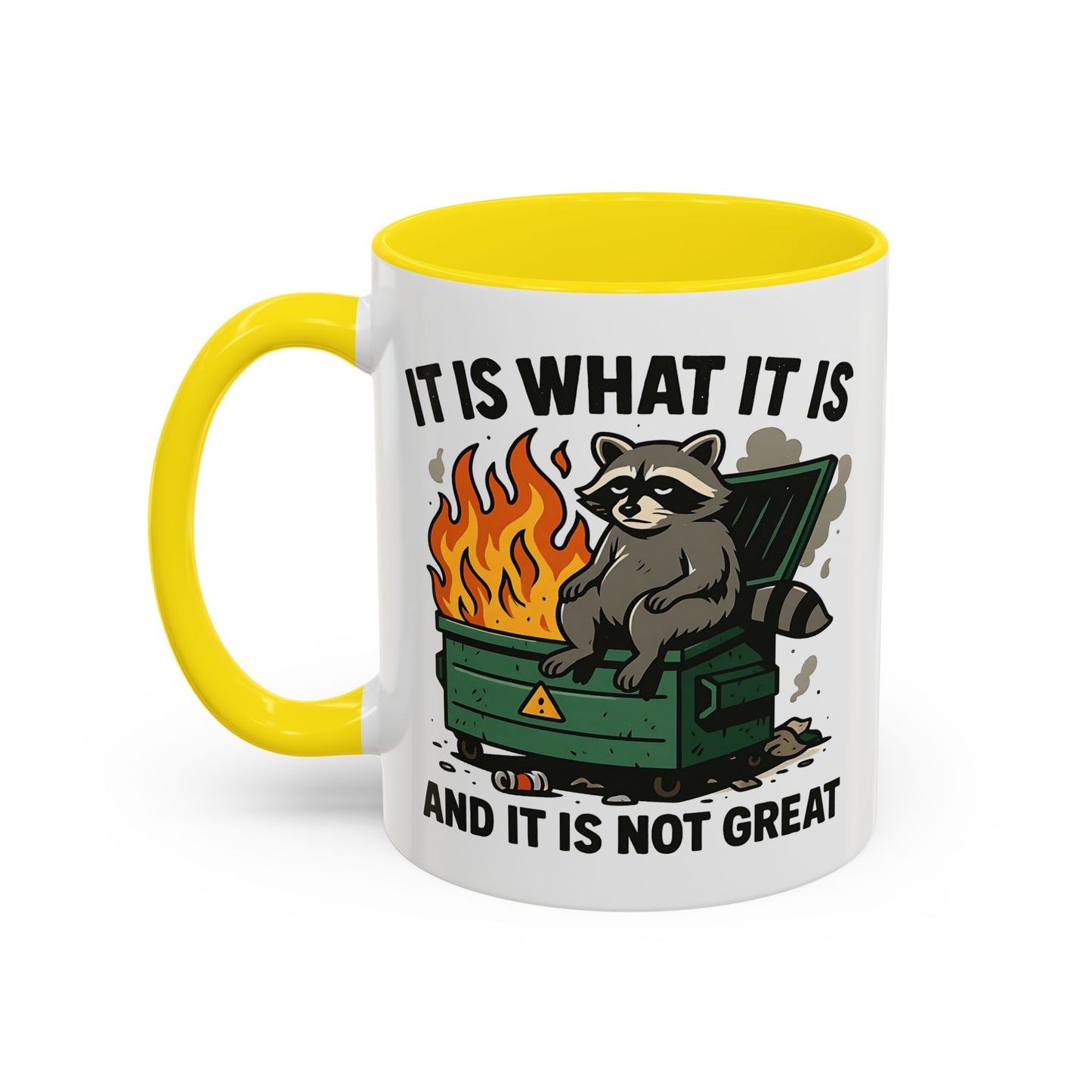 Humor Mug - It Is What It Is