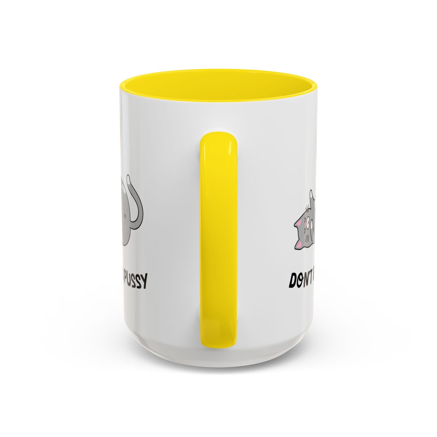Adult Mug - Don't Be A Pussy
