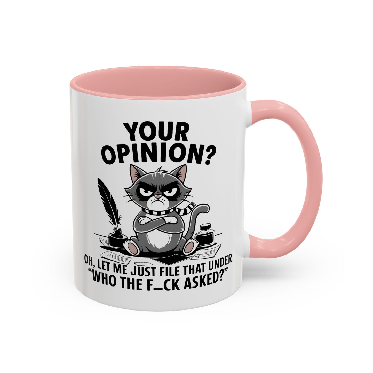 Humor Mug - Your Opinion