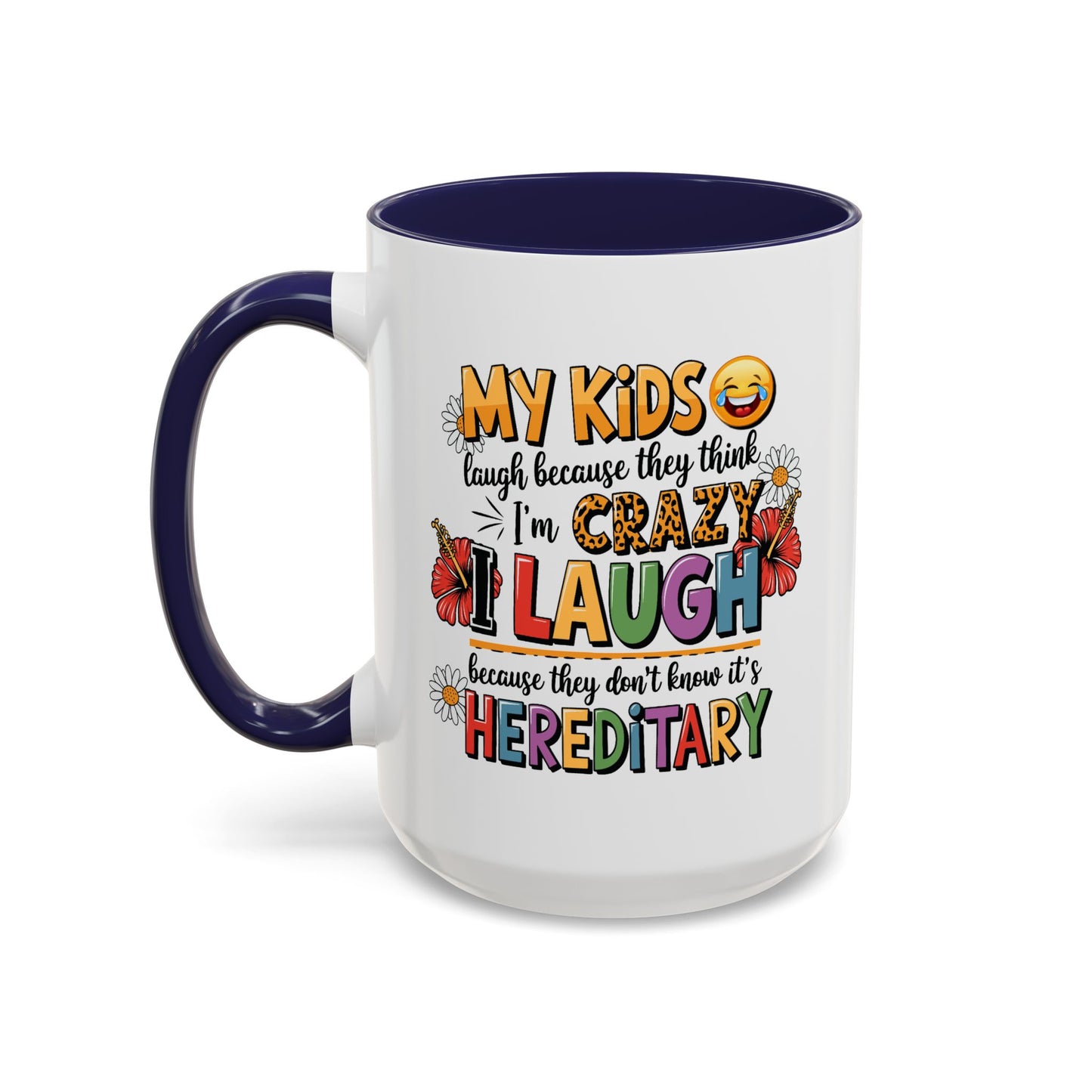 Humor Mug - My Kids Laugh