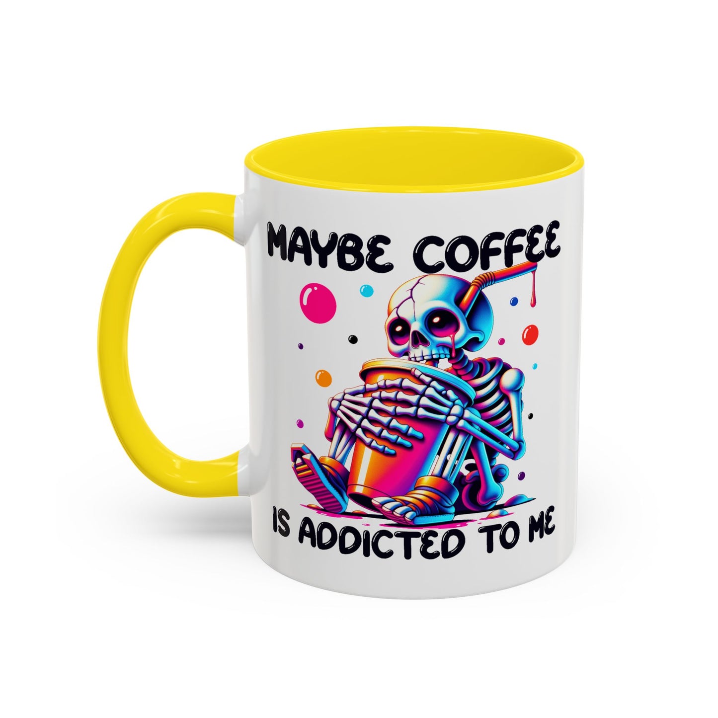 Adult Mug - Maybe Coffee Is Addicted To Me