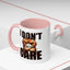 Humor Mug - I Don't Care
