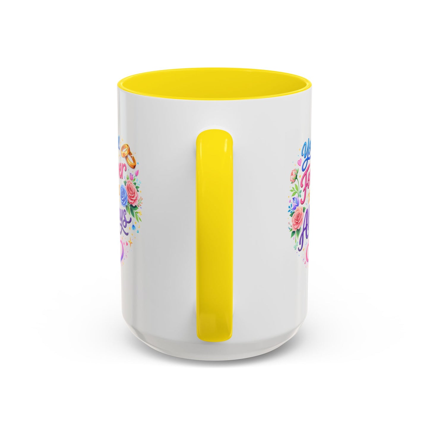 Anniversary Mug - You Will Forever Be My Always