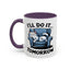 Humor Mug - I'll Do It Tomorrow