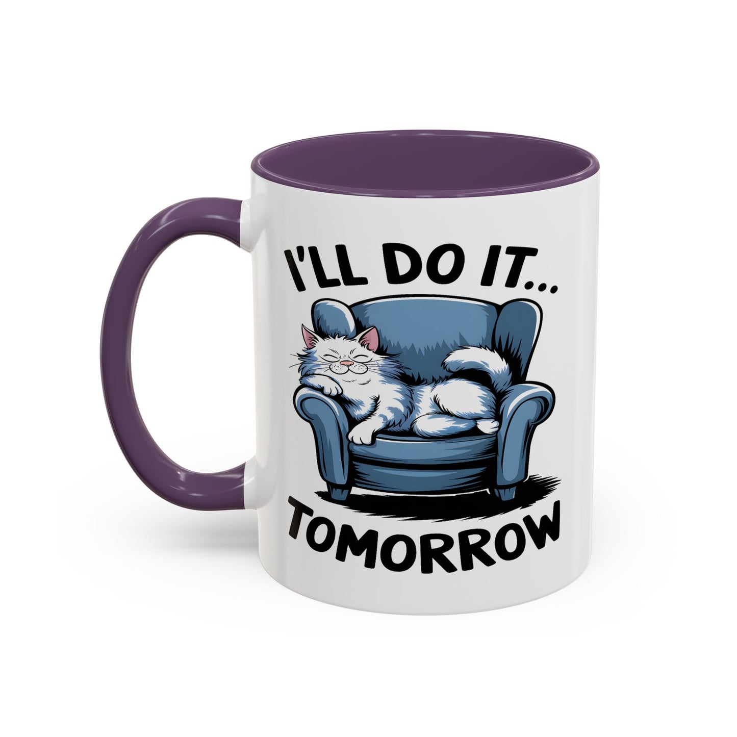 Humor Mug - I'll Do It Tomorrow