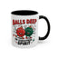Adult Mug - Balls Deep in Christmas Spirit