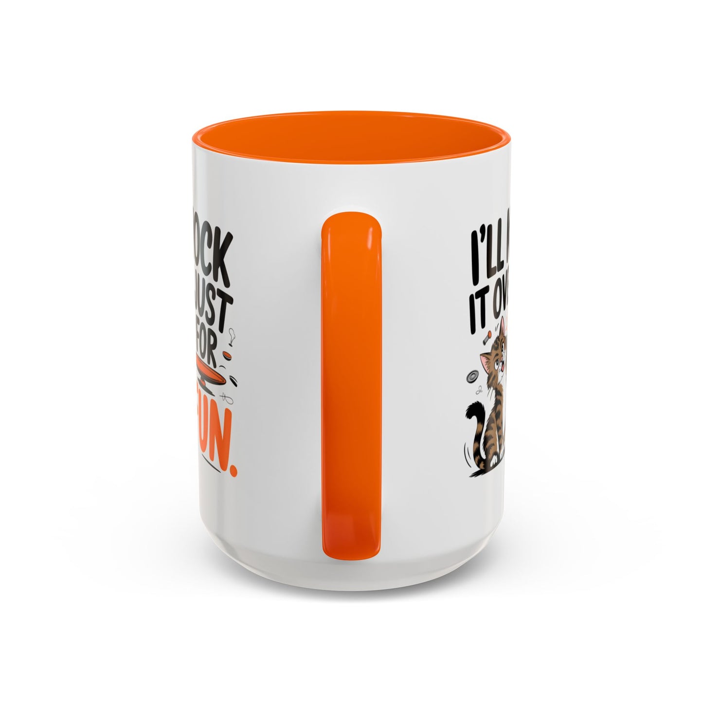 Animal Mug - I'll Knock It Over Just For Fun