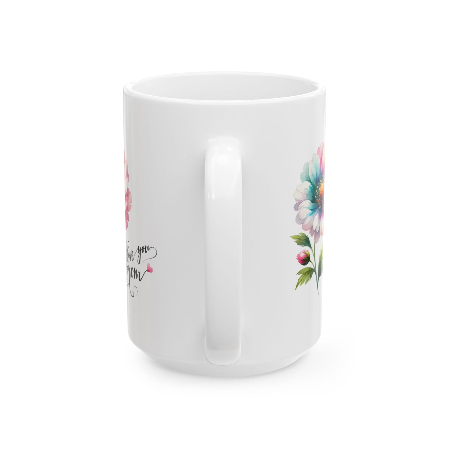 Mother's Day Mug - Love You Mom Flower