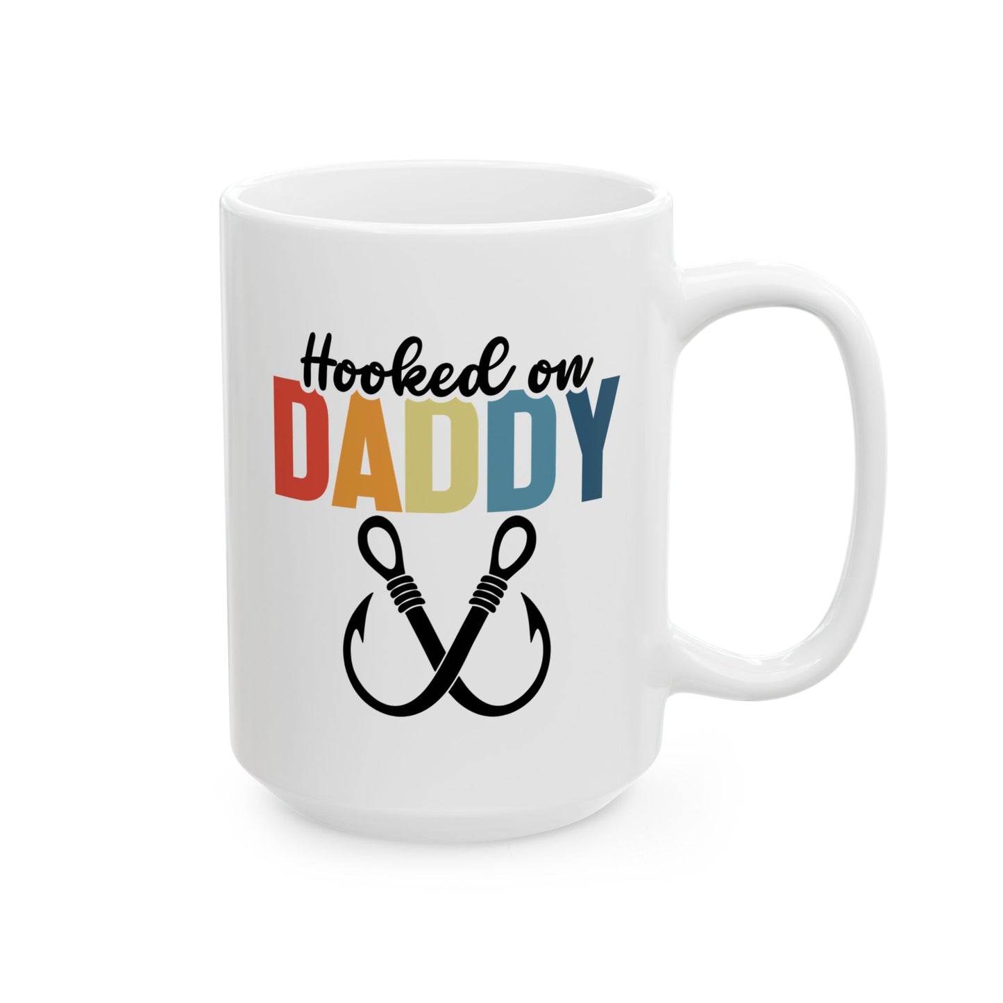 Father's Day Mug - Hooked On Daddy