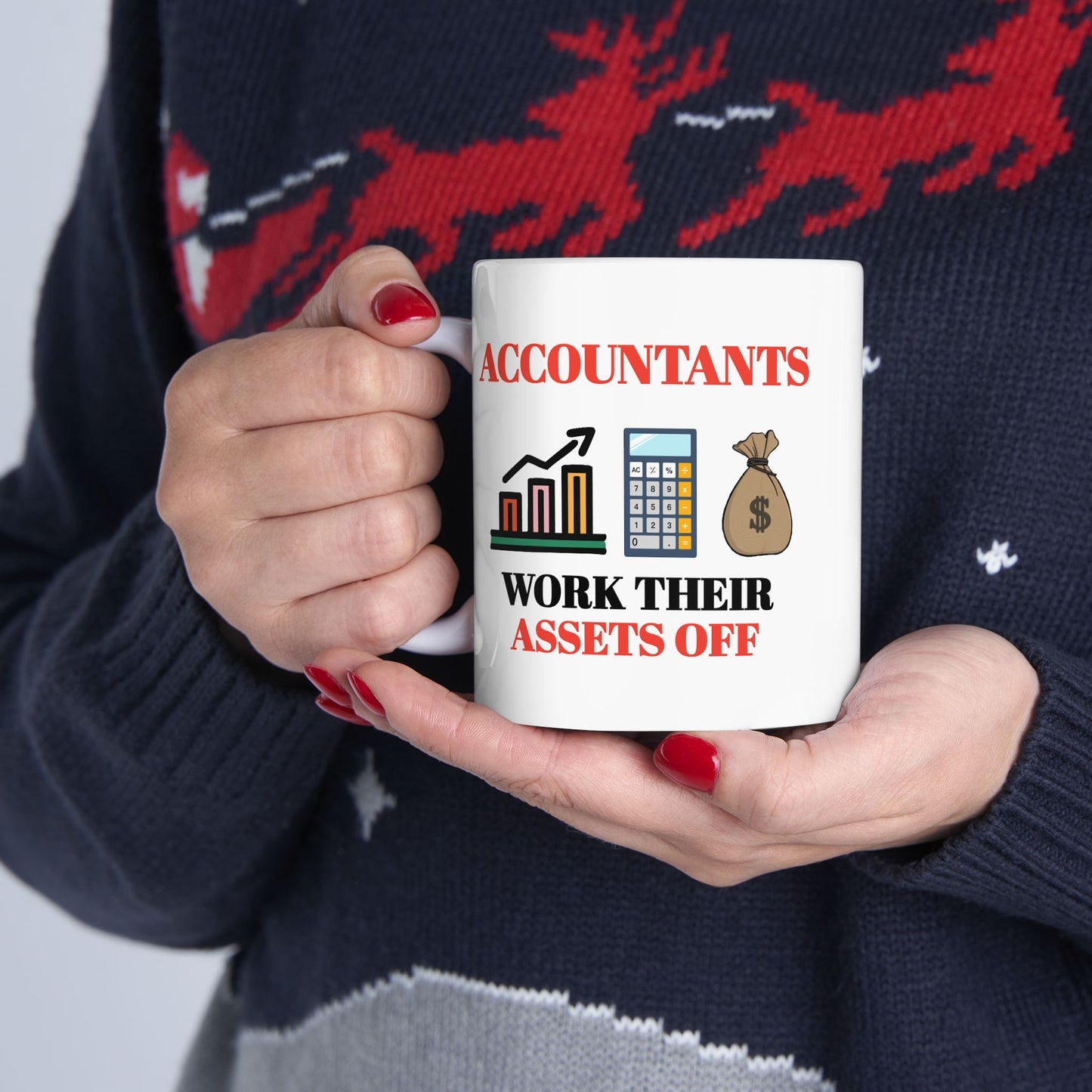 Office Mug - Accountants work Their Assets Off
