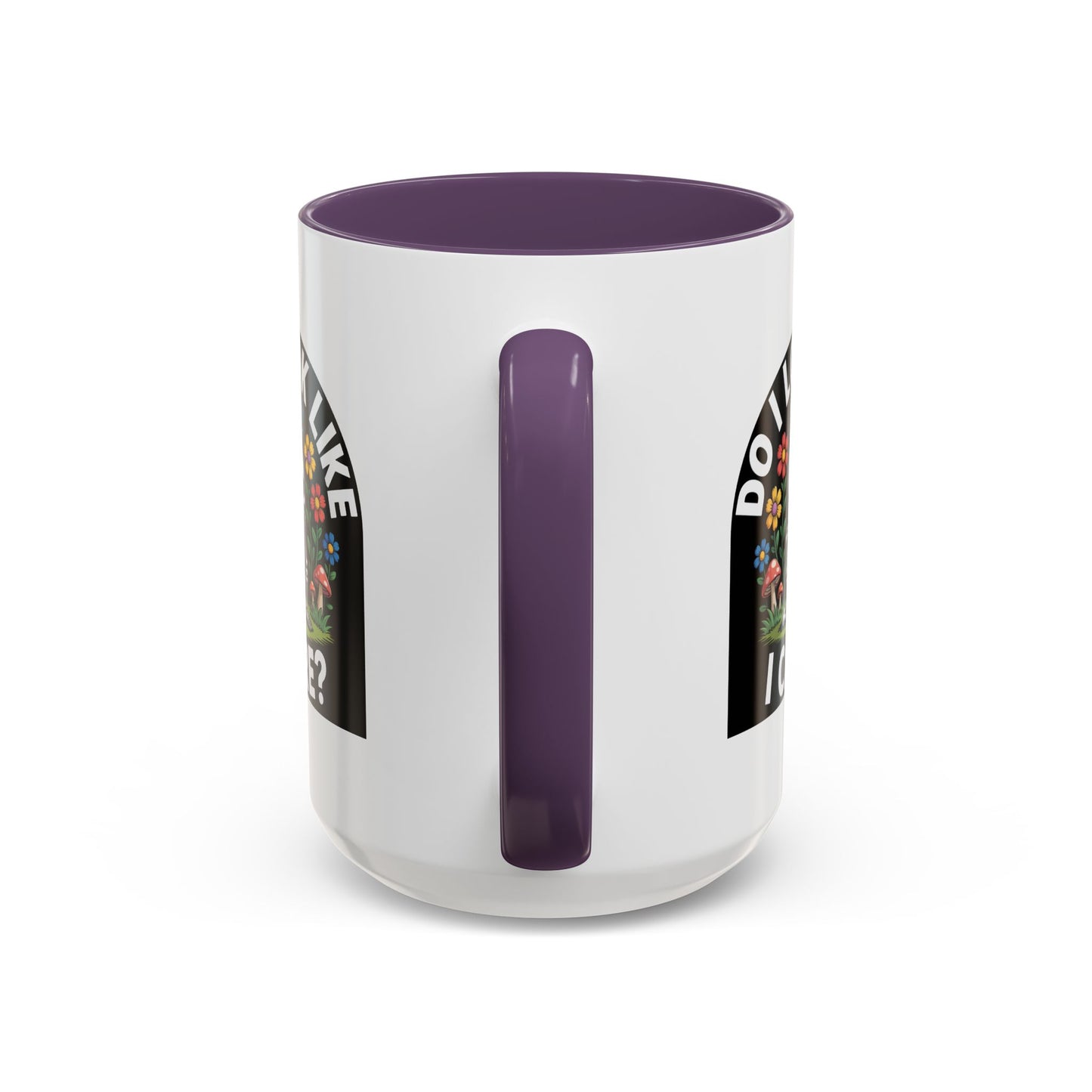 Humor Mug - Do I look Like I Care