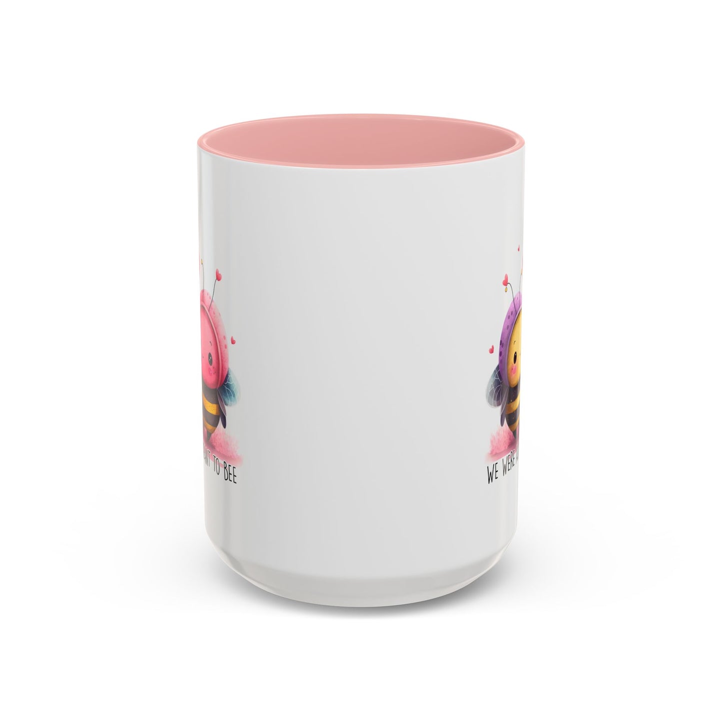 Anniversary Mug - We Were Always Meant To Bee