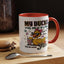 Humor Mug - My Ducks May Not Be In a Row