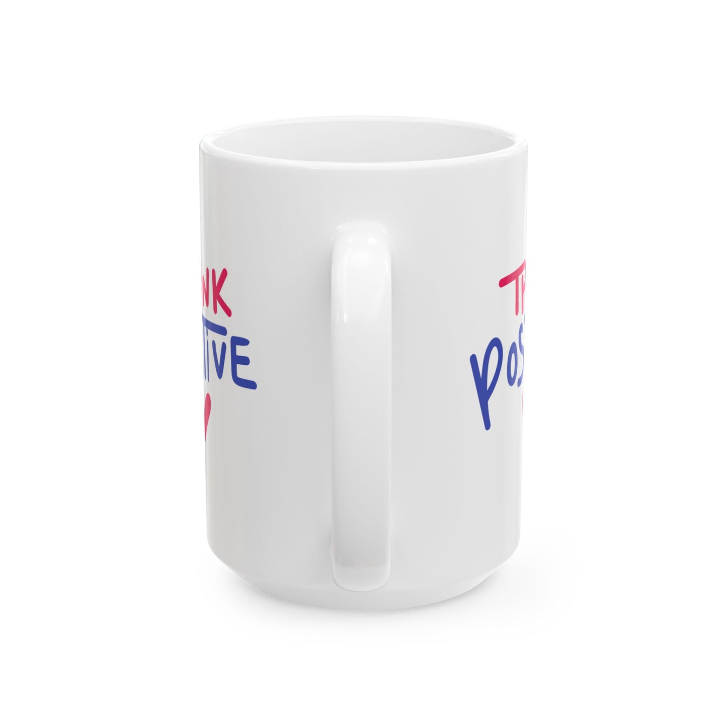 Motivation Mug - Think Positive Heart