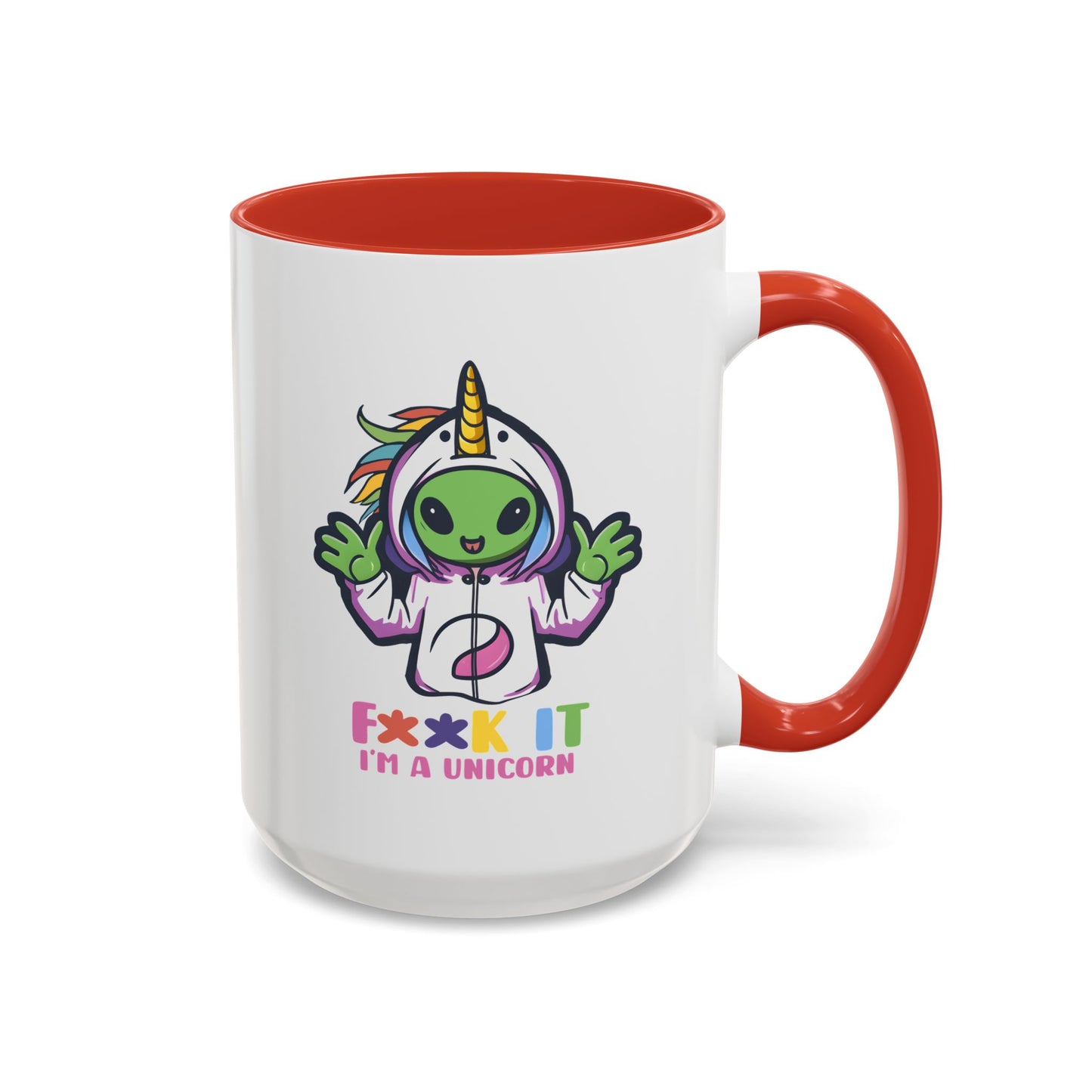 Alien Mug - F**K It I'm A Unicorn