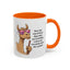 Humor Mug - Ever Have One Of Those Days