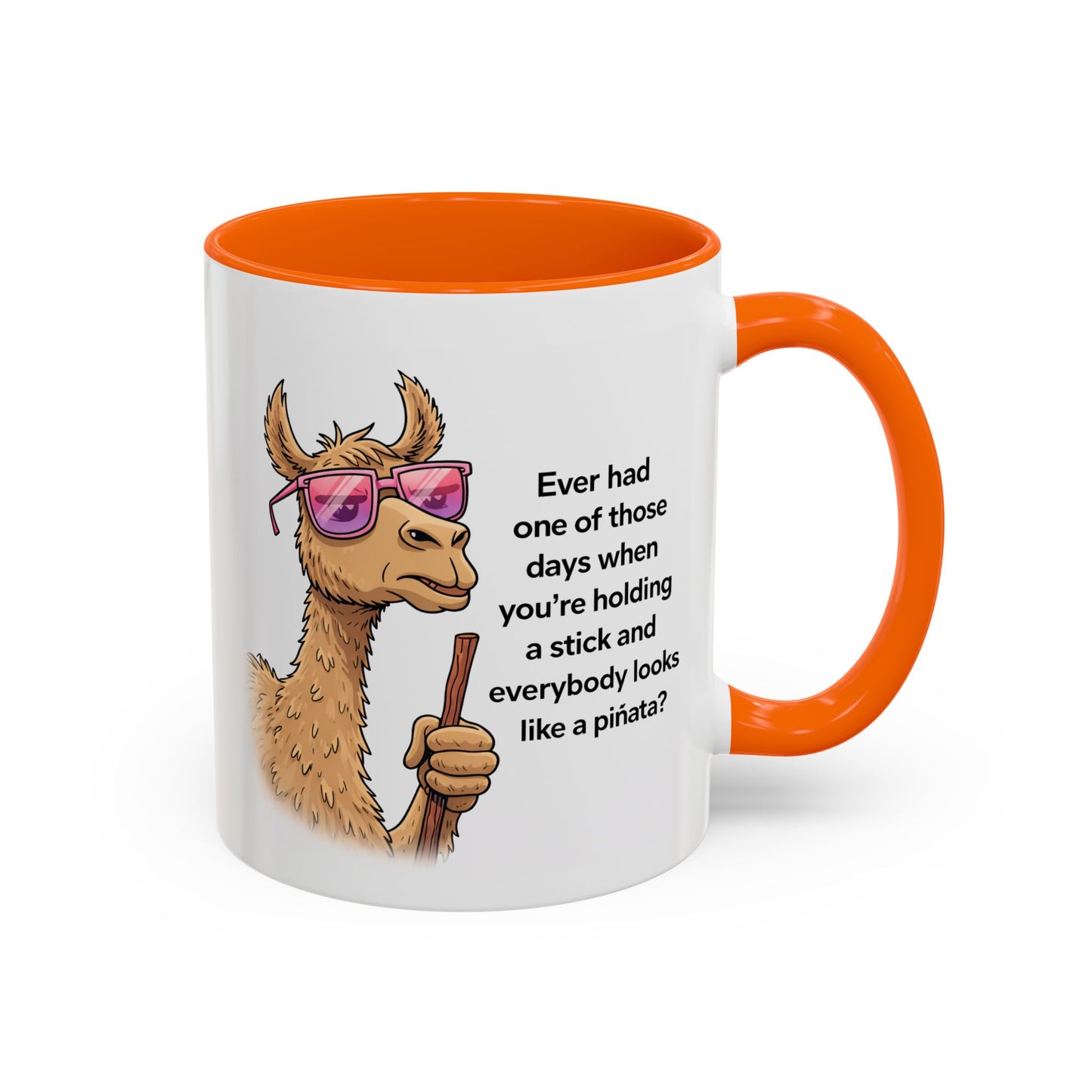 Humor Mug - Ever Have One Of Those Days