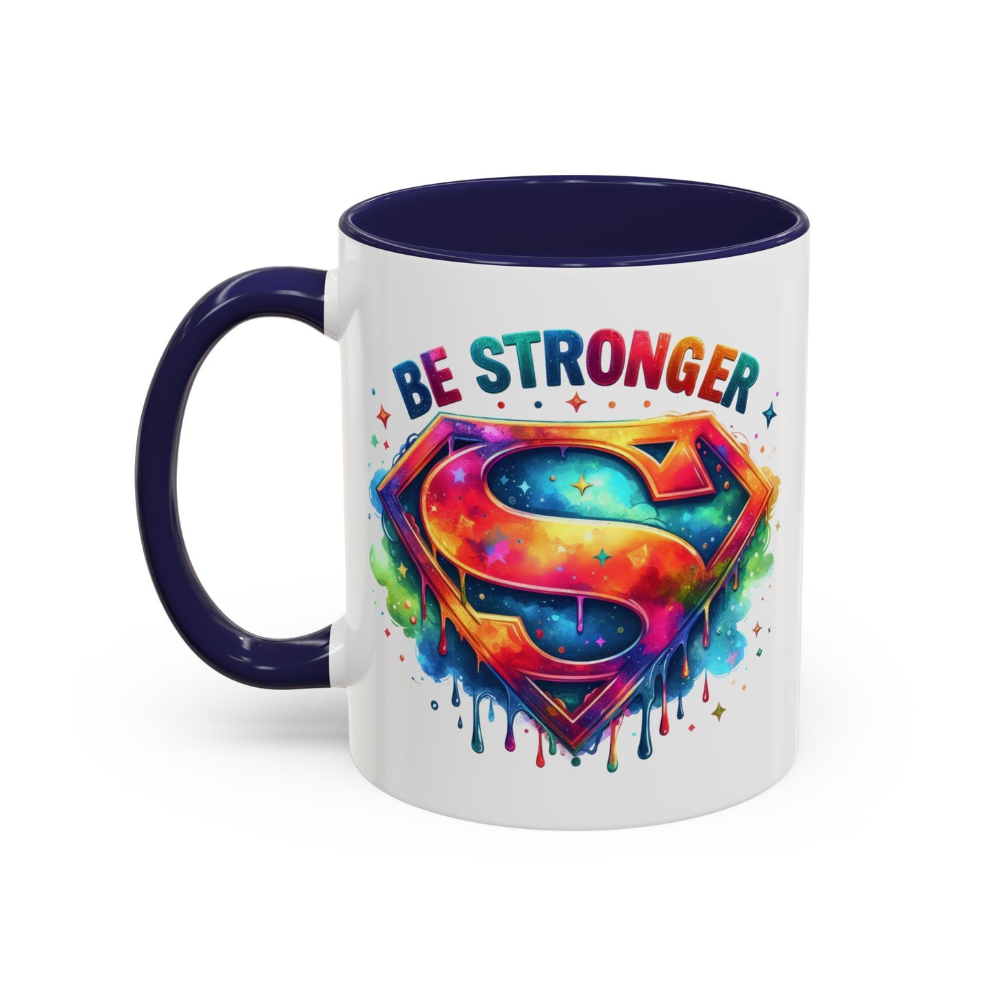 Motivational Mug - Be Stronger
