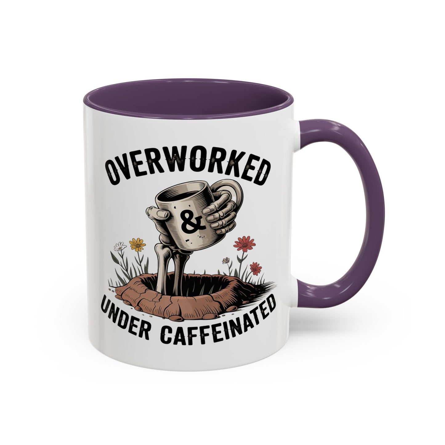 Humor Mug - Overworked and Under Caffeinated