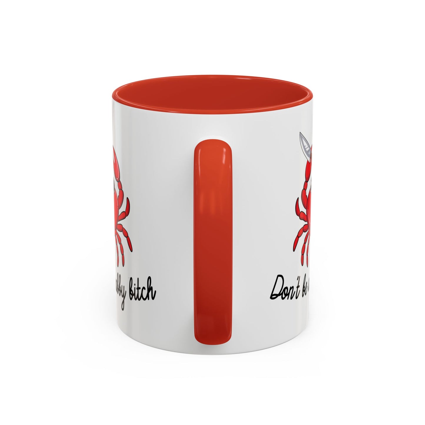 Adult Mug - Don't Be A Crabby Bitch