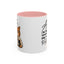 Humor Mug - I'm Not Arguing