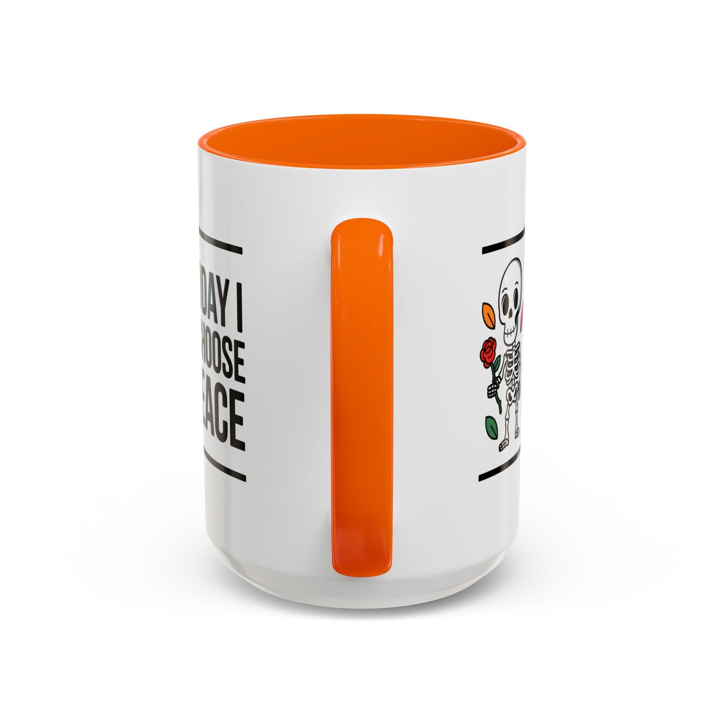 Humor Mug - Today I Choose Peace
