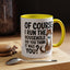 Animal Mug - Of Course I Run This Household